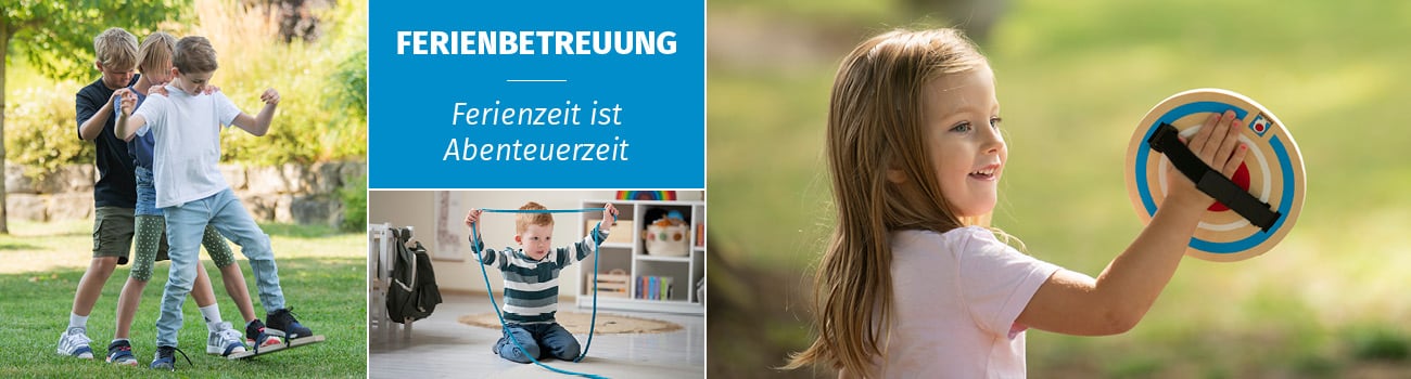 Ferienbetreuung: Ferienzeit ist Abenteuerzeit